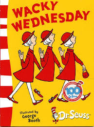 Dr Seuss S Wacky Wednesday Seuss Classroom Dr Seuss Day Dr Seuss Week