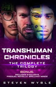 Transhuman Chronicles: Complete Trilogy With Exclusive Bonus Prequel :  Wyble, Steven: Amazon.fr: Livres
