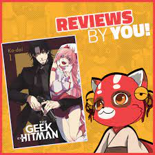 The Geek Ex-Hitman Manga Volume 1 Review (By You!)