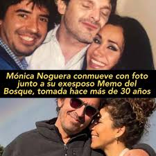 Lo recuerda con nostalgia! Mónica Noguera conmueve con foto junto a su  exesposo Memo del Bosque, tomada hace más de 30 años Mónica Noguera  sorprendió a sus seguidores al compartir en Instagram