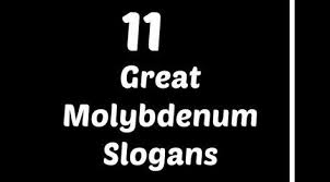 Molybdenum Slogans Slogan Project Presentation Greats