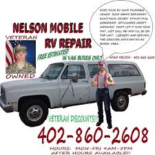 Mobile rv service in my area. Nelson Mobile Rv Repair Is A Veteran Owned Business We Are Located In Van Buren Arkansas Mobile Rv Repair Rv Repair Veteran Owned Business
