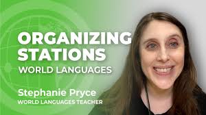 Organizing and Facilitating Stations in World Languages