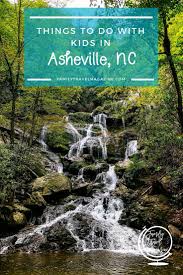 Things To Do With Kids In Asheville North Carolina Asheville North Carolina North Carolina Travel Asheville