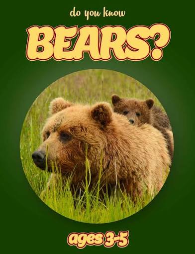 Do You Know Bears?