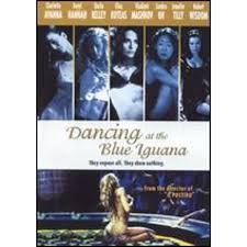 Pre-Owned Dancing at the Blue Iguana (DVD) - Walmart.com