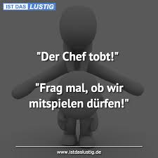 Die Besten 51 Chef Sprüche Auf Istdaslustigde