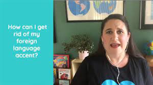 How Do I Get Rid Of My Accent? - Youtube
