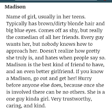 What The Meaning Of Madison Is In The Urban Dictionary Urban Dictionary Name Of Girls Madison Name