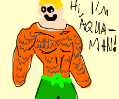 They have no normal problems, are never doubtful, have. Worst Superhero Ever Drawception