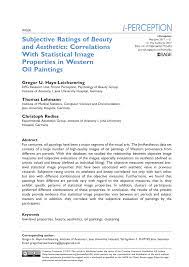Pdf Subjective Ratings Of Beauty And Aesthetics Correlations With Statistical Image Properties In Western Oil Paintings