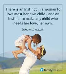 Love Your Child Motherhood Quotes Motherhoodquotes Adoption Quotes Mommy Life Foster Parenting