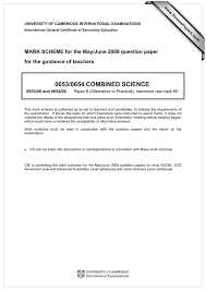 The edexcel igcse combined science (double award) qualification is gained once the 3 exam papers are successfully completed. 0653 0654 Combined Science Mark Scheme For The May June 2009 Question Paper