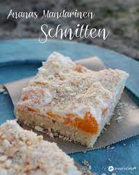 Mit einem leckeren blechkuchen machst du im handumdrehen viele gäste glücklich. Ananas Mandarinen Schnitten Blechkuchen Rezept