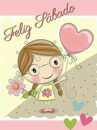 Compartir en facebook compartir en twitter acerca de sandra soy colombiana, me. Feliz Sabado Nena Imagenes Y Tarjetas