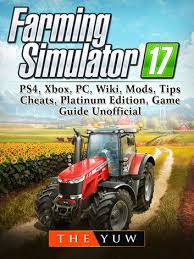 It allows users to program games and play games created by other users. Farming Simulator 17 Ps4 Xbox Pc Wiki Mods Tips Cheats Platinum Edition Game Guide Unofficial Ebook By The Yuw 9781387665457 Rakuten Kobo United States