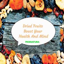 Dried Fruits Boost Your Health And Mind Driedfruits Picknatura Healthyliving Fruit Quotes Dried Fruits Fruit