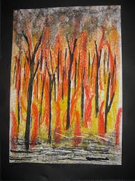 Bushfire Oil Pastel Background And Printed Paint Trees Weather Art Art Fire Art