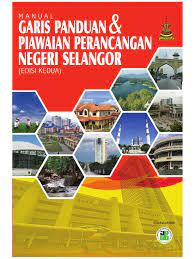 Jpbddns manual garis panduan dan piawaian perancang edisi 3. Manual Garis Panduan Piawaian Perancangan Negeri Selangor