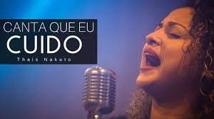 Canta Que Eu Cuido Cyda Brandão Playback Clipe Canta Que Eu Cuido Thais Nakatu Youtube