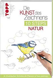 Kommen wir damit zum nächsten thema, mit dem du. Die Kunst Des Zeichnens 10 Steps Natur In 10 Einfachen Schritten 60 Pflanzen Tiere Zeichnen Amazon De Woodin Mary Krabbe Wiebke Bucher