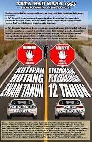 Nov 10, 2015 · 2) apakah boleh saya mengunakan akta had masa 1953 kerana perkara ini telah lebih 12 tahun dan menghantar notis peguam supaya nama saya dilepaskan drp ccris?. Akta Had Masa 1953