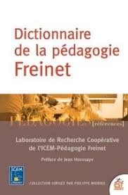 Dictionnaire De La Pedagogie Freinet Grand Format Pedagogie Freinet Pedagogie Dictionnaire