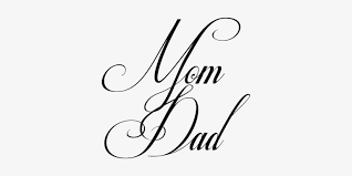 When designing a tattoo for yourself, you need to do some very careful planning and thinking. Mom Dad Tattoo Ideas Mom And Dad In Cursive Free Transparent Png Download Pngkey