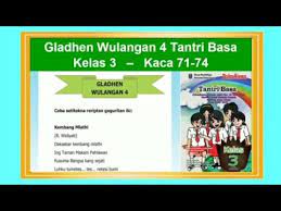 Gladhen Wulangan 4 Tantri Basa Kelas 3 Hal 71 74 Bahasa Jawa Kelas 3 Youtube