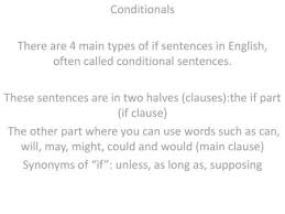 First conditional sentences express real situations; Conditional Sentences Ppt Video Online Download
