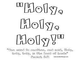 Prophets Isaiah Sunday School Lesson Summary Isaiah 6 1 8 Holy Holy Holy Coloring Sheet Www Wor Sunday School Lessons Bible Study For Kids Isaiah Bible
