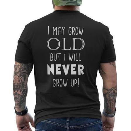 You Never Slow Down You Never Grow Old V2 Mens Back Print T-shirt -  Thegiftio