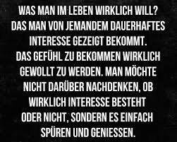 Was Man Im Leben Wirklich Will Gedanken Zitate Spruche Zitate Nachdenkliche Spruche