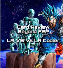 Card Review S3 Beyond F2p Lr Vb Vs Lr Cooler Army Dokkan Battle Amino