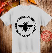Bumblebees are large, fuzzy insects with short, stubby wings. Bumble Bee Humble Bee Happy Kind Bumblebee Cute Shirt