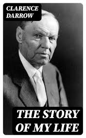 The Story of my Life eBook by Clarence Darrow