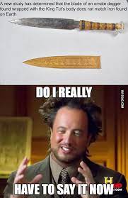 I M Not Saying It S Aliens But It S Aliens 9gag