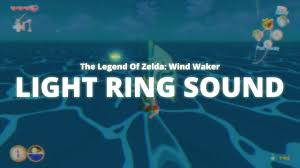 Light Ring Sound 1 Hour The Legend Of Zelda Wind Waker