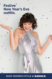 Find New Year S Eve Outfits At Kohl S Ring In The New Decade In A Fun And Festive Look That S Sure To Steal T New Years Eve Outfits Eve Outfit Holiday Fashion