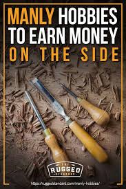 While this is definitely a cliche hobby for men, fishing can be a form of . Manly Hobbies To Earn Money On The Side Rugged Standard Hobbies For Men Best Hobbies For Men Diy Projects For Men