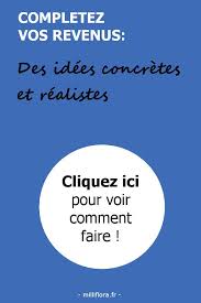 Des Idees Concretes De Revenus Complementaires Realiste Education Financiere Idee