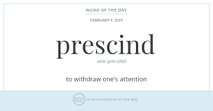 Word Of The Day Prescind Merriam Webster Words Uncommon Words Word Of The Day