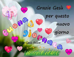 Buona Giornata Buongiorno Auguri Di Buongiorno Buona Giornata