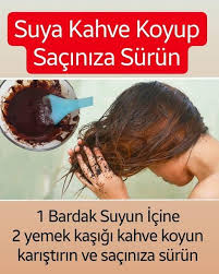Bir Bardak Suyun Icine 2 Yemek Kasigi Kahve Koyup Karistirdigimizda Saciniza Surun Ve Coffee Hair Hair Care Hair Beauty