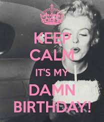 Happy Birthday To Me Meme 2020 Keep Calm Its My Birthday In 2020 Keep Calm My Birthday Happy Birthday Me Birthday Meme