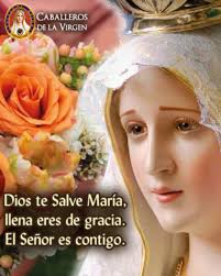Lunes, 8 de marzo de 2010. Caballeros De La Virgen A Twitteren Dios Te Salve Maria Llena Eres De Gracia El Senor Es Contigo Bendita Tu Eres Entre Todas Las Mujeres Y Bendito Es El Fruto De Tu