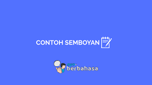 Video ini akan berlanjut ke bagian 2. 37 Contoh Semboyan Dalam Bahasa Indonesia Dan Artinya Ayo Berbahasa