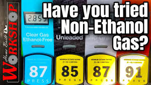 Estimates fail to mention, however, that there could. Non Ethanol Gas Is It Right For You And Where Do I Get It Youtube