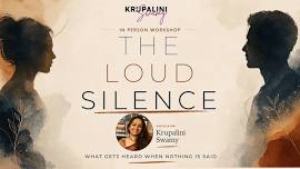 The Loud Silence