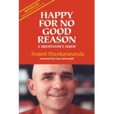 Happy For No Good Reason | Swami Shankarananda